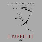 Sasha Youth X Matina Zara I Need It