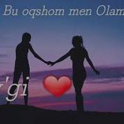 Bu Oqshom Men Olaman Mp3