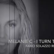 Melanie C I Turn To You Fabio Solazzo Bootleg Remix