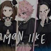 Woman Like Me Little Mix Nightcore