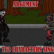 Argument Tf2 Characters Sing In
