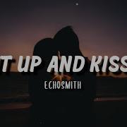 Echosmith Shut Up And Kiss Me Lyrics