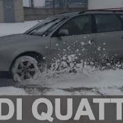 Audi A6 Quattro In Snow Quattro Drift Ауди Кватро На Снегу На Кватро Боком