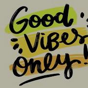 Good Vibes Happy Music Beats To Relax Study Work