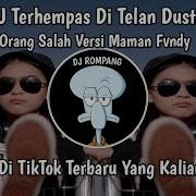 Terhempas Ditelan Dusta Ya Odna Campuran Djsiduk