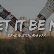 Let It Be Feat Ava Max