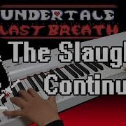 Undertale Last Breath Phase 2 The Slaughter Continues Piano Cover Piano Hit