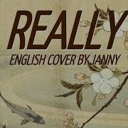 Blackpink Really English Cover By Janny