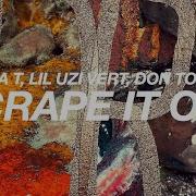 Scrape It Off Pusha T Feat Lil Uzi Vert Don Toliver Slowed