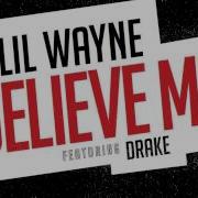 Lil Wayne Believe Me