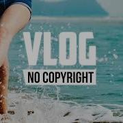 Nekzlo Back To Summer Vlog No Copyright Music