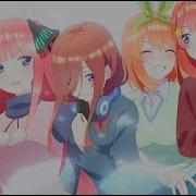 Nightcore Go Toubun No Kimochi Go Toubun No Hanayome Opening