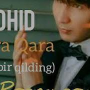 Zohid Qara Qara Shoir Qilding Mp3 New Music 2020