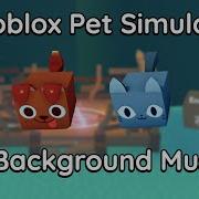 Roblox Pet Simulator X Music