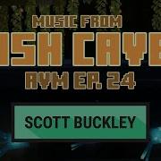 Music From Lush Caves Scott Buckley