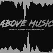 Klubbheads Hiphopping Sebastien Luminous Bootleg