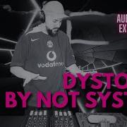 Dystopia By Not System Mix 2024