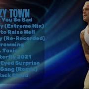 Grazy Town The Best