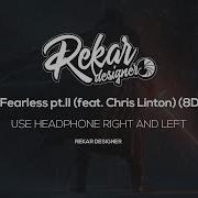 Tule Fearless Pt Ii Feat Chris Linton 8D Audio