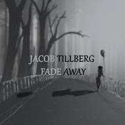 Jacob Tillberg Fede Away