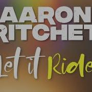 Aaron Pritchett Let Lt Ride