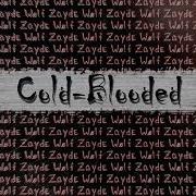 Zayde Wølf Cold Blooded 3D Bass Boosted