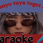 Dunyo Tuya Toget Ne Karaoke