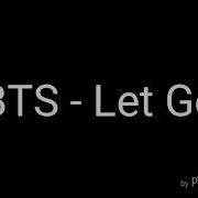 Bts Let Go Ringtone