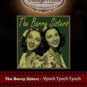 The Barry Sisters Vyoch Tyoch Tyoch