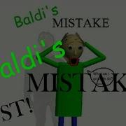 Baldi Mistake Mistake Trouble