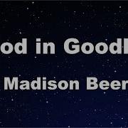 Karaoke Good In Goodbye Madison Beer No Guide Melody Instrumental