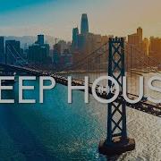 Best Deep House Relax 2023 Mp3