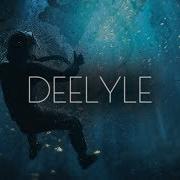 Deelyle All I Know Is Lyrics