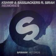 Kshmr Bassjackers Feat Sirah Memories Radio Edit