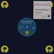 Nightcrawlers Push The Feeling On Mk Dub Revisited Edit