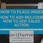 How To Place Order Oriflame 2019 How To Add Welcome How To Add Sales