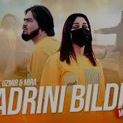 Uzmir Va Mira Qadrini Bildim