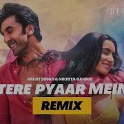 Tere Pyaar Mein Designiter Remix Arijit Nikhita 4K Tu Jhoothi Main Makkaar