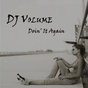 Dj Volume Doin It Again Extended Instrumental Mix