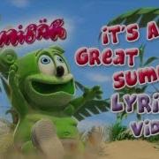 It S A Great Summer Gummy Bear Lyrics