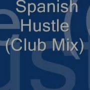 Spanish Hustle Original Mix