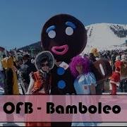 Ofb Bamboleo Пати Ракеты