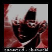Zxcursed Shukuchi