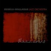 Buselli Wallarab Jazz Orchestra Goodbye Little Dream Goodbye