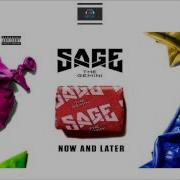 Sage The Gemini Now And Later Instrumental Free Download