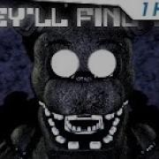 They Ll Find You 1 Hour Fnaf Song By Griffinilla