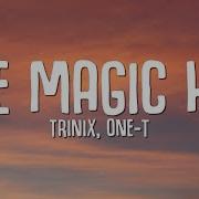 Trinix One T The Magic Key Remix