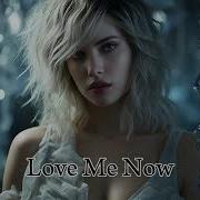 Adik Love Me Now