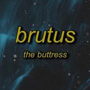 The Buttress Brutus Instrumental Bass