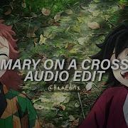 Mary On A Cross Tiktok Version Ghost Edit Audio